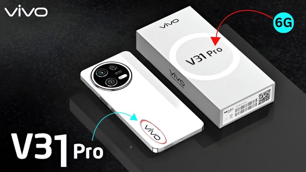 2026 Vivo V31 Pro 6G Review Advanced Features Ultra Fast Performance and Full Specification Overview